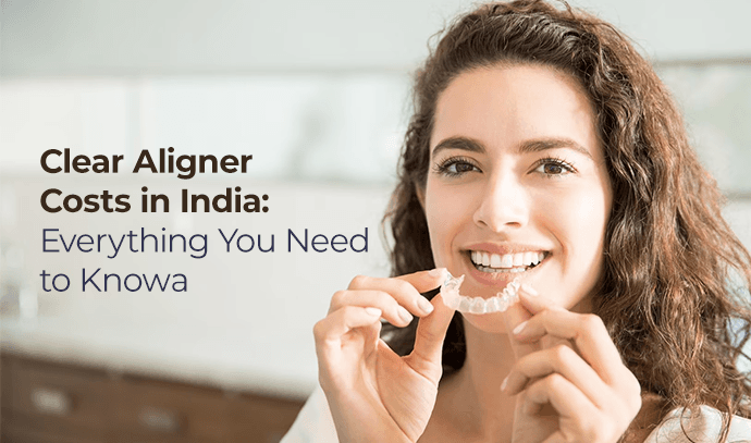clear aligner costs in india