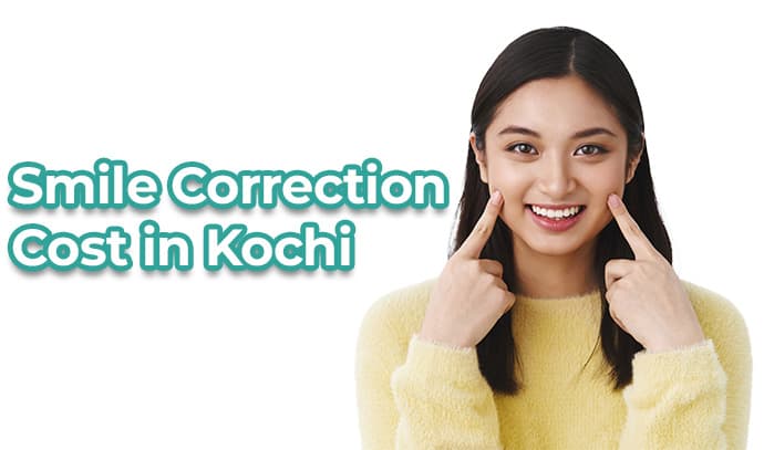 Smile Correction Cost in Kochi