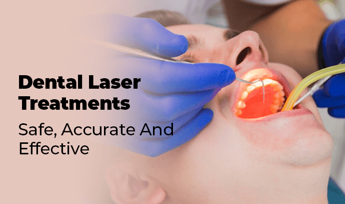 dental laser treatments safe accurate and effective