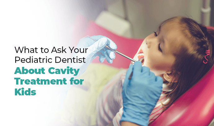 what to ask your pediatric dentist about cavity