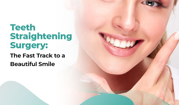 teeth straightening surgery process