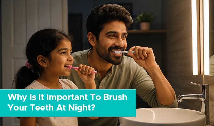 why is it important to brush your teeth at night?