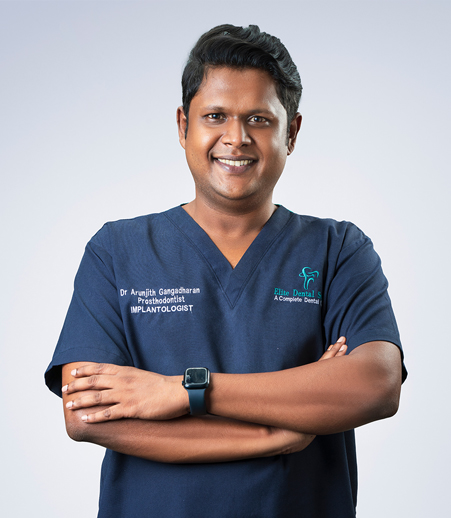 Dr. Arunjith Gangadharan - Elite Dental Studio