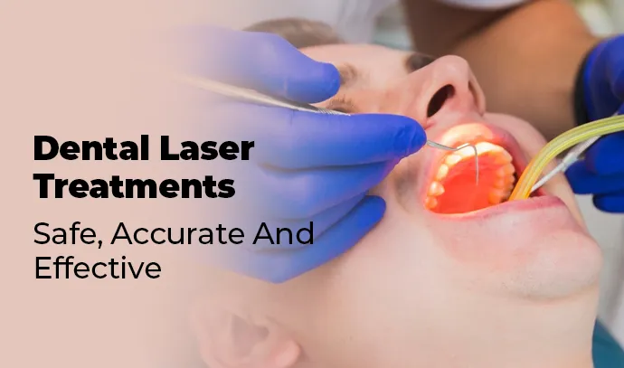 dental laser treatments safe accurate and effective